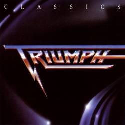 Triumph (CAN) : Classics